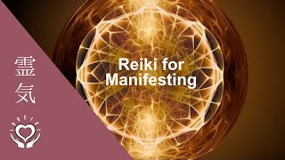 Reiki for Manifesting  Law of Attraction amp Manifestation [upl. by Almeta]