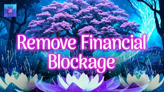 YOU WILL RECEIVE A FINANCIAL BLESSING AFTER LISTENING FOR 3 MINUTES  Remove financial Blockage [upl. by Yanarp]