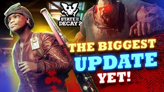 STATE OF DECAY 2s NEWEST UPDATE 37 BRINGS NEW CONTENT amp BIG CHANGES [upl. by Trabue]