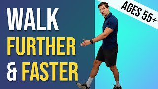 How To Walk Further amp Faster for Ages 55  Two Secrets [upl. by Eimmit381]