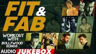 Fit amp Fab  Workout With Bollywood Songs  Audio Jukebox  Gym Songs 2017  quotWorkout Hindi Songs [upl. by Nylicaj548]