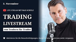 Trading Livestream von Tradern für Trader vom 3 November [upl. by Aihsekel392]