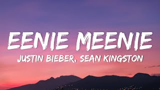 Sean Kingston Justin Bieber  Eenie Meenie Lyrics [upl. by Erb293]