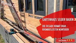 DIY Gartenhaus selber bauen Ep 27  Rhombusleisten montieren [upl. by Ahserak]