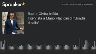 Intervista a Mario Placidini di quotBorghi dItaliaquot [upl. by Reyem]