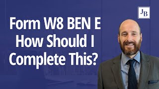 Form W8 BEN E  How Should I Complete This  Calls with Jim [upl. by Antone551]