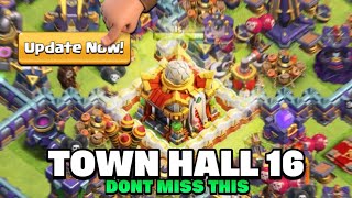 TOWN HALL 16 UPDATE  Major Things Revealed Clash of Clans th16 coc official [upl. by Atteuqal206]