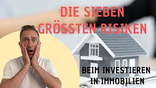 Die 7 größten Risiken ☠️ beim Investieren in Immobilien [upl. by Affer439]