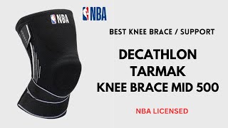 Best Knee Support  Decathlon Tarmak Mid 500  NBA Licensed Knee Brace [upl. by Nob]