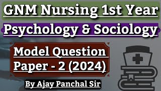 Psychology amp Sociology Gnm 1st Year Question Paper 2024  Behavioural Science Gnm 1st Year Paper [upl. by Aindrea]