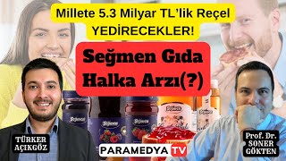 Seğmen Gıda Halka Arzında Millete 53 Milyar TLlik Reçel Yedirecekler  SONER GÖKTENTÜRKER AÇIKGÖZ [upl. by Anastasio292]