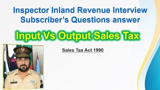 output vs input sales tax  Sales Tax Act 1990  inspector FBR interview question [upl. by Tomlinson369]