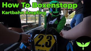 Kartbahn Ampfing  How To Boxenstopp [upl. by Harlamert]