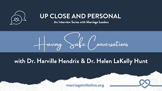 Having Safe Conversations with Dr Harville Hendrix amp Dr Helen LaKelly Hunt [upl. by Nalro452]