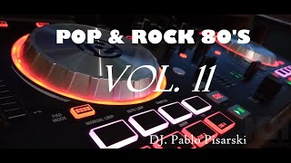 Pop amp Rock 80s Vol 11 DJ Pablo Pisarski [upl. by Letnwahs]