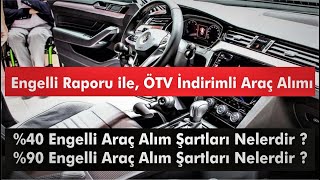 Engelli Raporu ile ÖTV indirimli araç alımı [upl. by Akehsar]