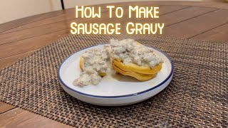 How To Make Sausage Gravy [upl. by Kiyohara]