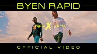 Byen Rapid Fantom ft x TBouton [upl. by Notsae245]