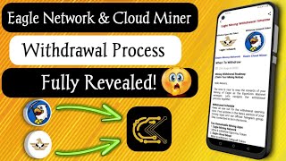 Eagle Network Mining Withdrawal Roadmap Everything You Need to Know [upl. by Attebasile]