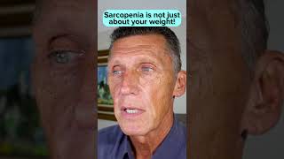 Sarcopenia is not just about your weight [upl. by Elletsyrc]