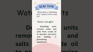 Quiz Time What Does a Desalting Unit Remove from Crude Oil 🤔 desalting refinery quiz doubt [upl. by Akimehs]