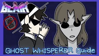 Roblox BLAIR Ghost Whisperer Kit Guide [upl. by Hazrit]