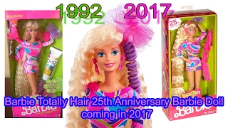 Barbie Totally Hair 25th Anniversary Barbie Doll 2017 [upl. by Walczak]