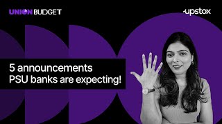 Top 5 budget announcements to watch for PSU bank investors  PSU bank stocks  Budget  Bank NIFTY [upl. by Kinemod]