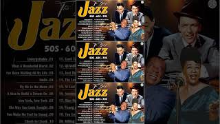 😻🎱 Old Jazz Songs Of The 50s 60s 🥫🥦 Jazz Music Best Songs Colection [upl. by Sasha]