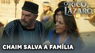 O RICO E LAZARO Chaim salva a família durante ataque [upl. by Rains]