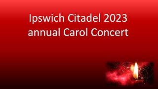 Ipswich Citadel carol concert 2023 [upl. by Adnamma]