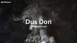 Dus DonSlowedReverb l Badmass Song l Attitude Remix l Das Don l [upl. by Eniala]