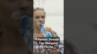 Pendaki Pemula Tips Mengatur Pacing petualang petualangan mendaki indonesia travel gunung [upl. by Eiuqnom]