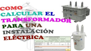 Cómo calcular el transformador para una instalación eléctrica [upl. by Buddy]