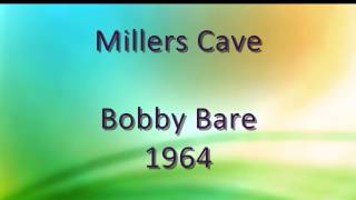 Millers Cave  Bobby Bare  1964 [upl. by Toddie]