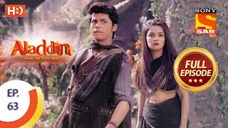 Aladdin  Ep 63  Full Episode  12th November 2018 [upl. by Negaet]