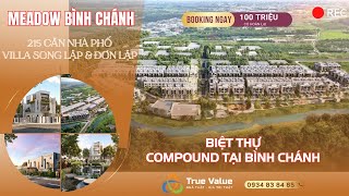 Meadow Bình Chánh – CĐT GAMUDA LAND 215 nhà phố villa song lập amp đơn lập tại Bình Chánh [upl. by Sethi802]