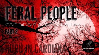 I went deep in the Appalachian forest searching for FERAL PEOPLE Part 2 [upl. by Amelus]