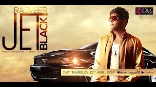 Jet Black  Rajveer Ft Jatinder Shah  Official Video  Out Now [upl. by Ylrebmic]