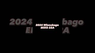 Introducing the highly anticipated 2024 WINNEBAGO EKKO 22A rvlife [upl. by Ynaitirb18]