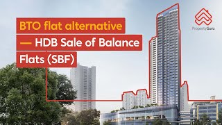 Guide to HDB Sale of Balance Flats SBF in Singapore — BTO Flat Alternative [upl. by Ellednahs]