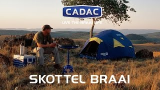 CADAC  SKOTTEL BRAAI [upl. by Reddin]