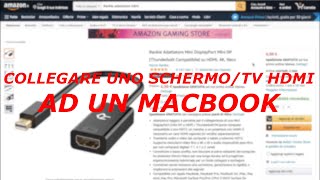 Come collegare uno schermoTV HDMI ad un MacBook [upl. by Biddick]