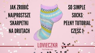 Jak zrobić najprostsze skarpetki na drutach sosimplesocks część 1 Tutorial dla początkujących [upl. by Spohr]