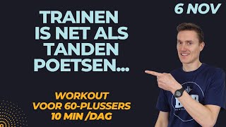 Een dag overslaan is GEEN GOED idee 10 minuten trainen voor ouderen [upl. by Jeu]