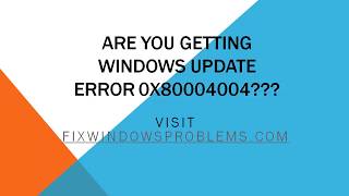 Fix Windows Update Error 0x80004004 [upl. by Samuele]