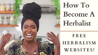 How To Become A Herbalist Free Herbalism Websites [upl. by Kassey]