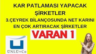 3 ÇEYREK KAR TAHMİNLERİ KARINI ARTIRACAK ŞİRKETLER 1 [upl. by Klos]