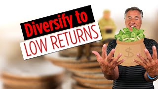 Diversify to LOW RETURNS Why Diversification is Bad and Doesnt Work [upl. by Ruskin]