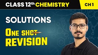 Class 12 Chemistry  Solutions in One Shot  Boards 202425 [upl. by Valina]